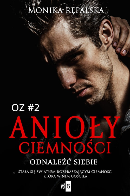 Anioły ciemności. Odnaleźć siebie #2