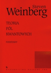 Teoria pól kwantowych Tom 1 Podstawy