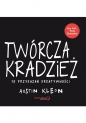 Twórcza kradzież 10 przykazań kreatywności - Kleon Austin