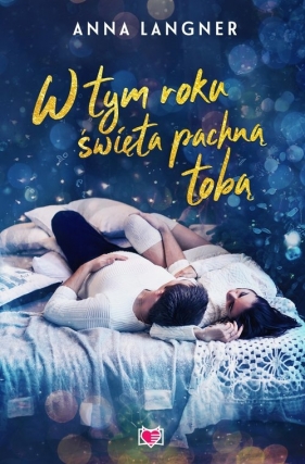 W tym roku święta pachną tobą - Anna Langner