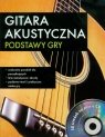 Gitara akustyczna Podstawy gry z płytą CD