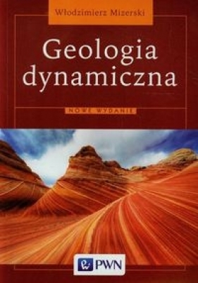 Geologia dynamiczna - Mizerski Włodzimierz