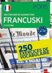 250 ćwiczeń z francuskiego. Słownictwo w.3 - praca zbiorowa