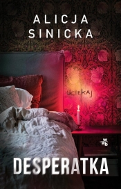 Desperatka - Alicja Sinicka