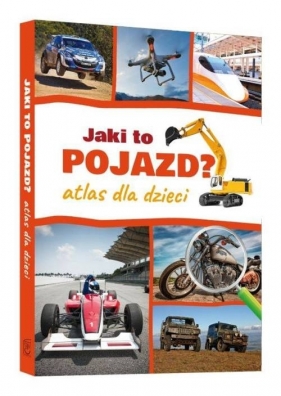 Jaki to pojazd? Atlas dla dzieci - Janusz Jabłoński