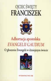 Adhortacja apostolska ewangelii gaudium - Papież Franciszek