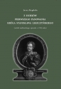 Z dziejów pierwszego panowania króla Stanisława Leszczyńskiego - Jerzy Dygała