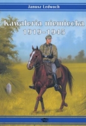Kawaleria niemiecka 1919-1945 - Ledwoch Janusz 
