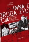 Inna droga życia.Niedokończona historia punk Marta Marciniak