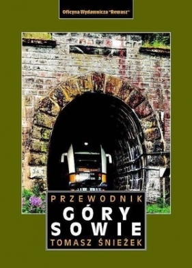 Góry Sowie. Przewodnik - Grzegorz Rąkowski
