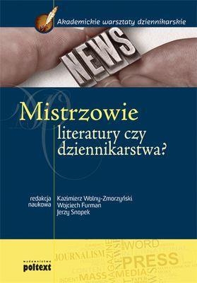 Mistrzowie literatury czy dziennikarstwa? Podręcznik akademicki