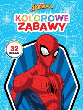 Kolorowe zabawy. Marvel Spider-Man - Opracowanie zbiorowe