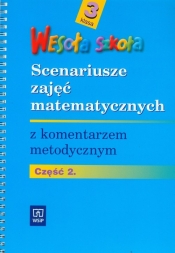 Wesoła szkoła 3 scenariusze zajęć matematycznych część 2