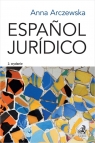 Español jurídico. Prawniczy język hiszpański Anna Arczewska