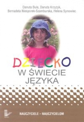 Dziecko w świecie języka - <br />