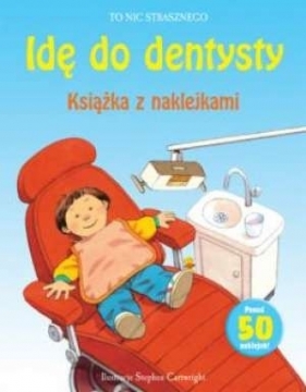 Idę do dentysty - Anna Civardi