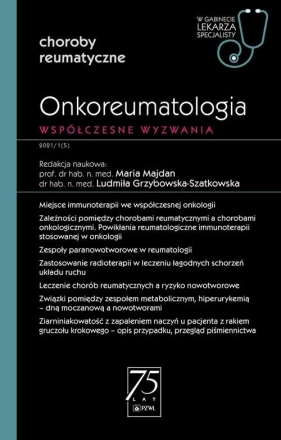 Onkoreumatologia Współczesne wyzwanie - Majdan Maria, Grzybowska-Szatkowska Ludmiła