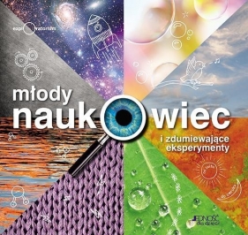 Młody naukowiec i zdumiewające eksperymenty