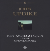 Łzy mojego ojca i inne opowiadania
