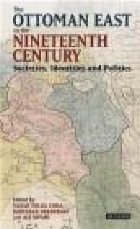 The Ottoman East in the Nineteenth Century