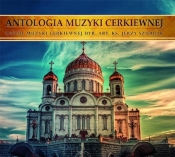 Antologia Muzyki Cerkiewnej - Opracowanie zbiorowe