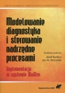 Modelowanie, diagnostyka i sterowanie nadrzędne procesamiImplementacja w