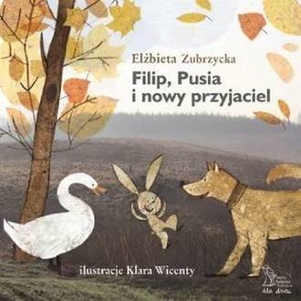 Filip, Pusia i nowy przyjaciel (wyd. 2022)