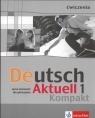 Deutsch Aktuell 1 Kompakt ĆwiczeniaJęzyk niemiecki dla gimnazjum Kraft Wolfgang, Rybarczyk Renata, Schmidt Monika