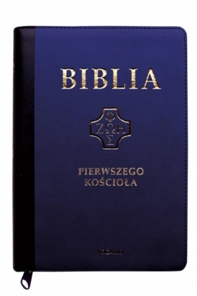 Biblia pierwszego Kościoła granatowa paginatory - Opracowanie zbiorowe