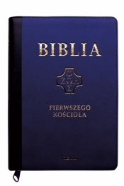 Biblia pierwszego Kościoła granatowa paginatory - Opracowanie zbiorowe