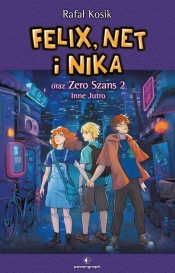 Felix, Net i Nika oraz Zero Szans 2. Inne Jutro (Uszkodzona okładka) - Rafał Kosik