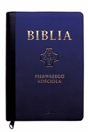 Biblia pierwszego Kościoła granatowa paginatory - Praca zbiorowa