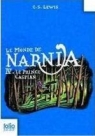 Monde de Narnia T.4 Le prince Caspian C. S. Lewis
