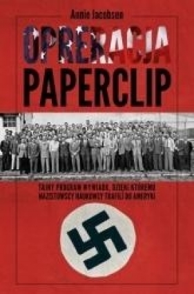 Operacja Paperclip - Jacobsen Annie