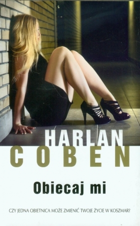 Obiecaj mi - Coben Harlan<br />