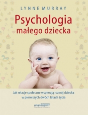 Psychologia małego dziecka - Murray Lynne