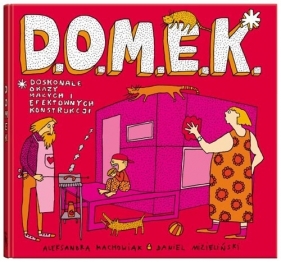 D.O.M.E.K - Machowiak Aleksandra, Mizieliński Daniel
