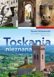 Toskania nieznana - Wiśniewski Paweł