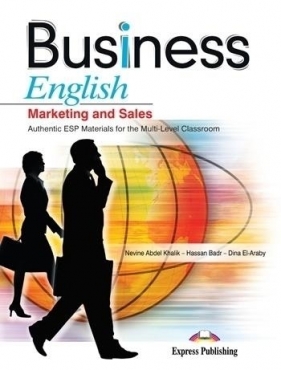Business English. Marketing and Sales SB + CD - Nevine Abdel Khalik, Hassan Badr, Dina El-Araby