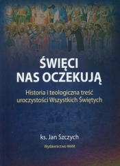 Święci nas oczekują