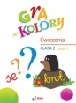 Gra w kolory SP 2 Zeszyt ćwiczeń cz.1 - Opracowanie zbiorowe