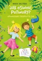 Jak oswoić potwory? Opowiadania terapeutyczne - Monika Drużyńska