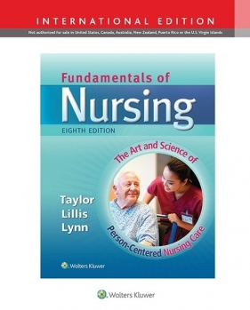Fundamentals of Nursing 8e - Taylor Carol, Lillis Carol, Lynn Pamela