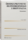  Środki przymusu bezpośredniego i broń palna