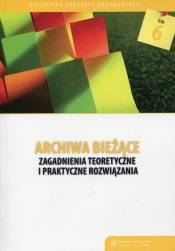 Archiwa bieżące - <br />