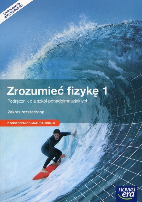 Zrozumieć fizykę. Część 1. Podręcznik do fizyki dla szkół ponadgimnazjalnych. Zakres rozszerzony. Publikacja z dostępem do e-testów - Szkoły ponadgimnazjalne