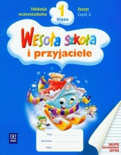 Wesoła szkoła i przyjaciele 1 Zeszyt 3