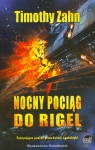 Nocny pociąg do Rigel Zahn Timothy