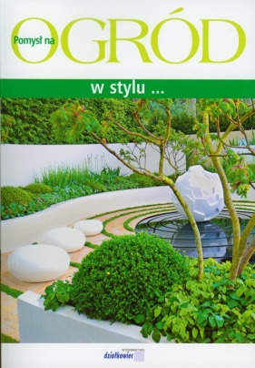 Ogród w stylu - Litke Jadwiga