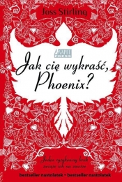 Jak cię wykraść, Phoenix